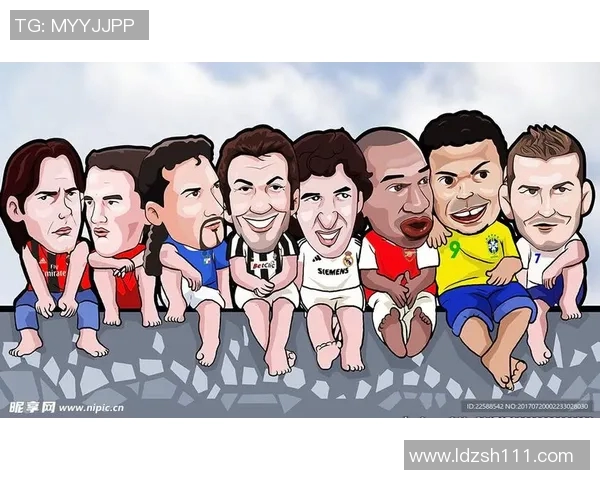 最像卡通的足球明星盘点他们的独特魅力与搞笑瞬间 最像卡通的足球明星盘点他们的独特魅力与搞笑瞬间